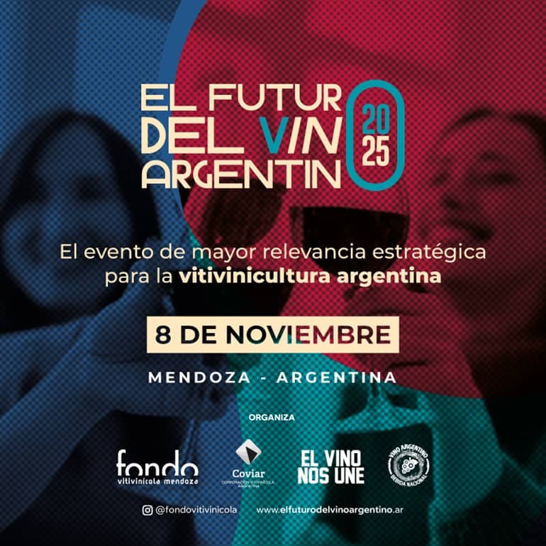 Llega la tercera edición de El Futuro del Vino Argentino